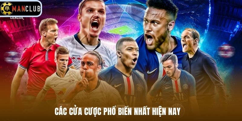 Các cửa cược phổ biến nhất hiện nay 