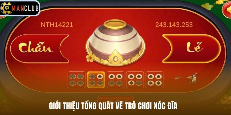 Giới thiệu tổng quát về trò chơi xóc đĩa