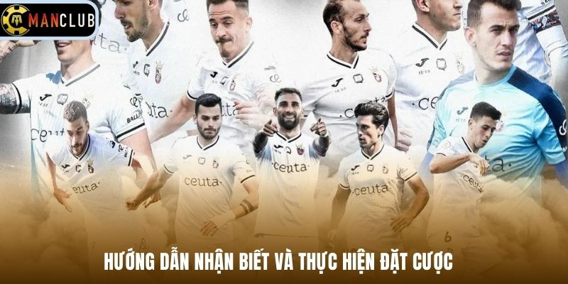 Hướng dẫn nhận biết và thực hiện đặt cược