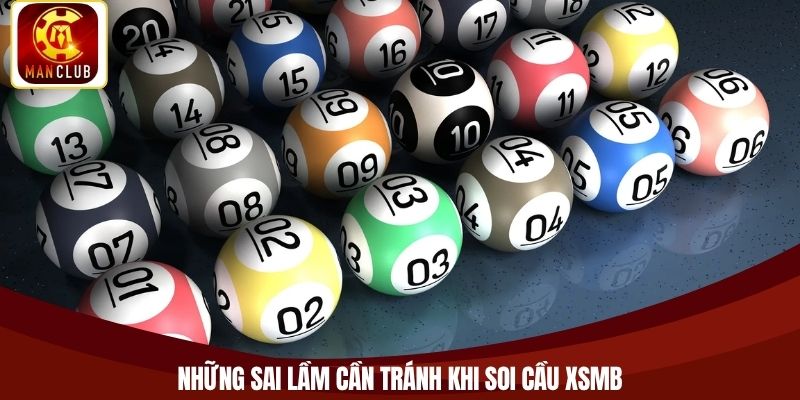 Những sai lầm cần tránh khi soi cầu XSMB